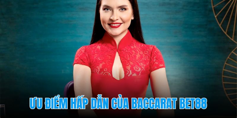 Mọi ván game baccarat ở Bet88 đều có gái xinh đồng hành