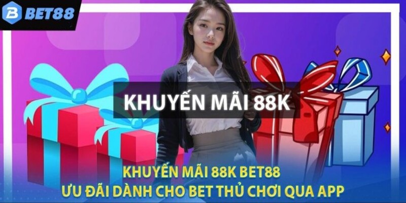 Ưu đãi đặc biệt khi tham gia trên app BET88