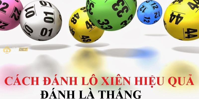 Cách đánh lô xiên 2 theo phương pháp bắt số từ cao thủ