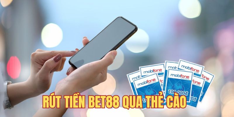 Giao dịch qua thẻ cào rút tiền từ Bet88